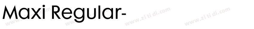 Maxi Regular字体转换